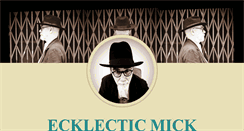 Desktop Screenshot of ecklecticmick.com